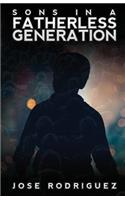 Sons in a Fatherless Generation