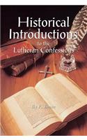 Historical Introductions to the Lutheran Confessions
