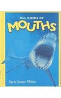 All Kinds of Mouths: (All Kinds of... S.)