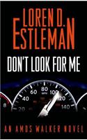 Don't Look for Me