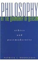 Philosophy at the Boundary of Reason