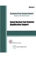 Spent Nuclear Fuel Canister Qualification Support