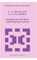 Semigroups and Their Subsemigroup Lattices