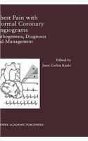 Chest Pain with Normal Coronary Angiograms: Pathogenesis, Diagnosis and Management