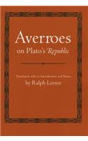 Averroes on Plato's Republic