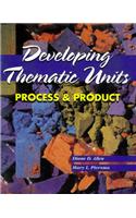Developing Thematic Units: Process and Product