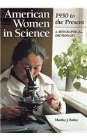 American Women in Science: 1950 to the Present