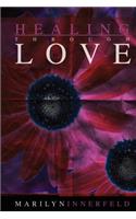Healing Through Love
