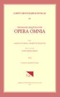CMM 63 Thomas Crecquillon (Ca. 1510 Ca. 1557), Opera Omnia, Edited by Barton Hudson, Mary Tiffany Ferer, Laura Youens. Vol. XVI Cantiones Quatuor Vocum