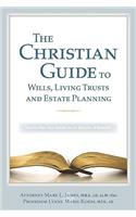 The Christian Guide to Wills, Living Trusts and Estate Planning #1