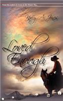 Loved Enough: (English)