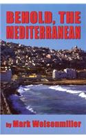 Behold the Mediterranean