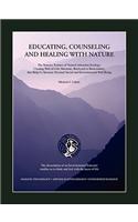 Educating Counseling and Healing With Nature