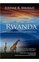 This Is Your Time, Rwanda