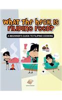 What the Heck Is Filipino Food? a Beginner's Guide to Filipino Cooking