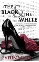 The Black & the White