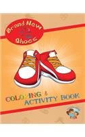 Brand New Shoes Coloring and Activity Book