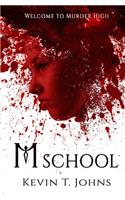 M School