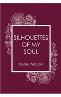 Silhouettes of My Soul