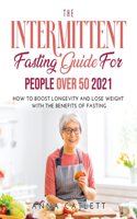 The Intermittent fasting Guide for people over 50 2021