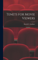 Tenets for Movie Viewers