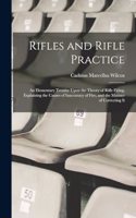 Rifles and Rifle Practice