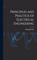 Principles and Practice of Electrical Engineering