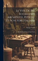 vite de piv eccellenti architetti, pittori, et scvltori italiani