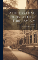 History Of St. John's College, Fordham, N.y