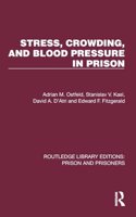 Stress, Crowding, and Blood Pressure in Prison