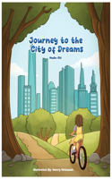 Journey to the City of Dreams