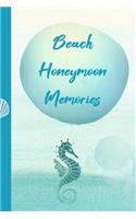 Beach Honeymoon Memories