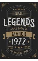 Real Legendes were born in March 1972: Vintage Birthday Notebook - Great Individual Gift for Writing Notes, Scribble and Reminders lined 6x9 Inch 100 Pages