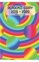 Academic Diary 2019 - 2020 Week to a Page: Academic diary for the Student or Teacher/Lecturer/Tutor with added extras in Diary - Circled Encircled Rainbow Cover