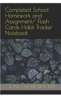 Completed School Homework and Assignment/ Flash Cards Habit Tracker Notebook