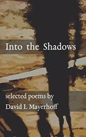 Into the Shadows