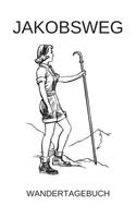 Jakobsweg Wandertagebuch: 110 Seiten liniert A5 Notizbuch für Wanderer, Reisende und Naturliebhaber