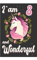 I'am 8 and Wonderful