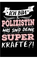 Ich Bin Polizistin Was Sind Deine Superkräfte?!