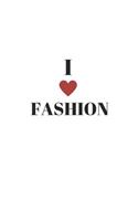 I Love Fashion Notebook