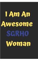 i am an awesome sgrho woman