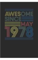 Awesome Since May 1978: Small Lined Notebook - Happy Birthday Gift or Happy Anniversary Gift Idea