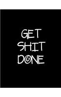 Get Shit Done