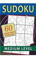 Sudoku 60 Large Print Puzzles! Medium Level