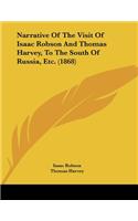 Narrative Of The Visit Of Isaac Robson And Thomas Harvey, To The South Of Russia, Etc. (1868)