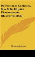 Refractiones Coelestes, Sive Solis Elliptici Phaenomenon Illvstratvm (1617)