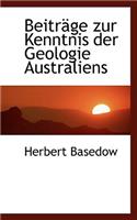 Beitr GE Zur Kenntnis Der Geologie Australiens