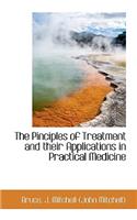 The Pinciples of Treatment and Their Applications in Practical Medicine