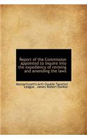 Report of the Commission Appointed to Inquire Into the Expediency of Revising and Amending the Laws