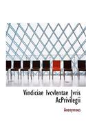 Vindiciae Lvcvlentae Jvris Acprivilegii: (Latin)